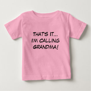 Das ist es, ich nenne Oma Baby T-shirt