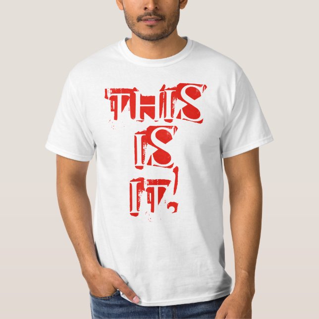 Das ist es T-Shirt (Vorderseite)