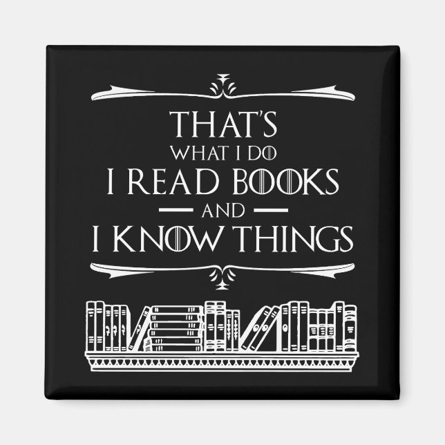 Das ist es, was ich Bücher lese und Dinge kenne Magnet (Vorne)