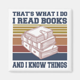 Das ist es, was ich Bücher lese und Dinge kenne Magnet