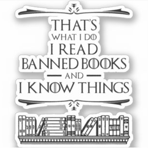 Das ist es, was ich lebe Banned Books Aufkleber