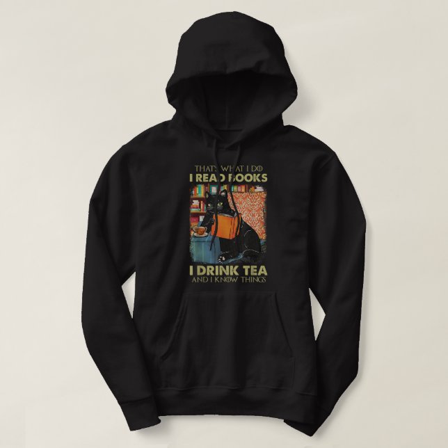 Das ist es was ich mache Bücher lese ich trinke Te Hoodie (Design vorne)