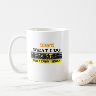 Das ist es, was ich mache, Dinge zu reparieren und Kaffeetasse