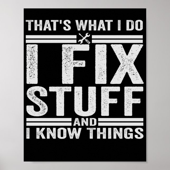 Das ist es, was ich mache, Dinge zu reparieren und Poster (Vorne)