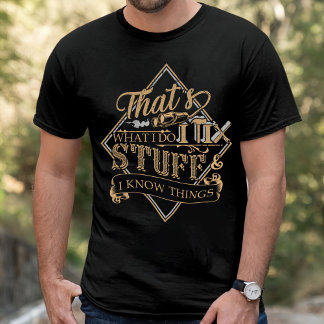 Das ist es, was ich mache, Dinge zu reparieren und T-Shirt