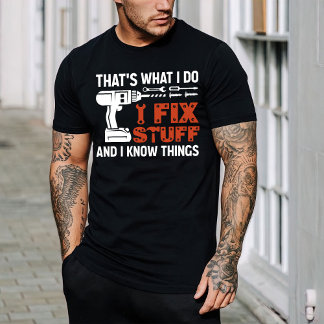 Das ist es, was ich mache, Dinge zu reparieren und T-Shirt