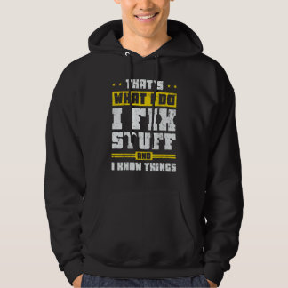 Das ist es, was ich mache, ich repariere Sachen un Hoodie