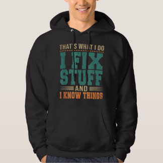 Das ist es, was ich mache, ich repariere Sachen un Hoodie
