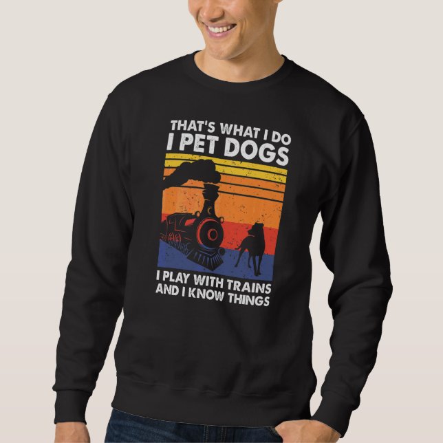 Das ist es, was ich tue, ich füttere Hunde, die ic Sweatshirt (Vorderseite)
