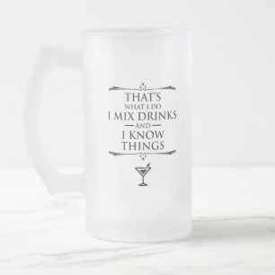 Das ist es, was ich tue, ich vermische Getränke u Mattglas Bierglas