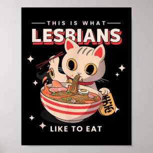 Das ist es, was Lesben gerne essen - Funny Cat Gra Poster