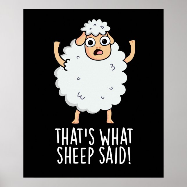 Das ist es, was Schafe gesagt Funny Animal Pun Dar Poster (Vorne)
