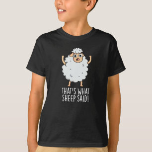 Das ist es, was Schafe gesagt Funny Animal Pun Dar T-Shirt