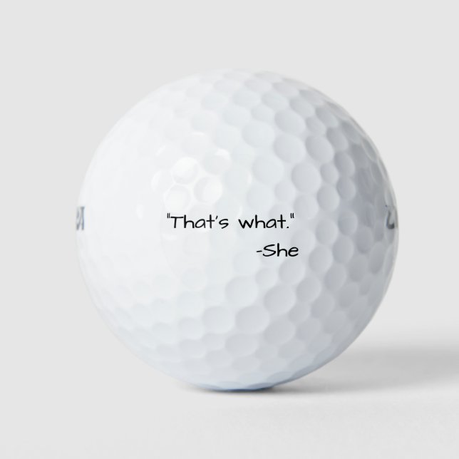 Das ist es, was sie komisch zitiert hat golfball (Vorderseite)