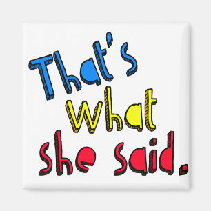 Das ist es, was sie Magnet gesagt hat