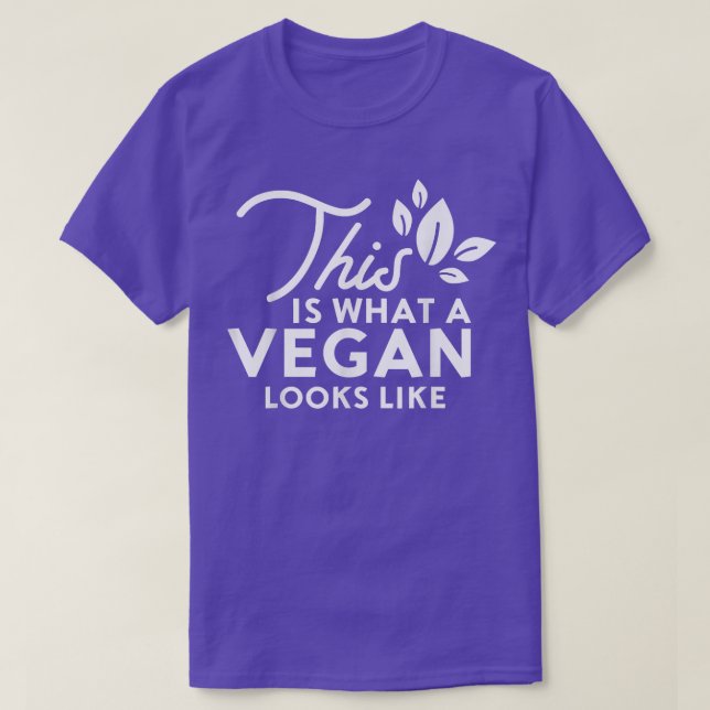 Das ist es, was Vegan aussieht, wenn man Vegan das T-Shirt (Design vorne)