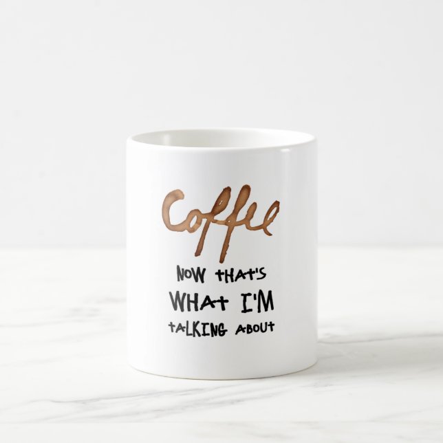 Das ist es, worüber ich rede kaffeetasse (Mittel)