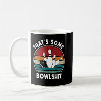 Das ist etwas Bowlshit Retro Bowling Bowler Vintag Kaffeetasse