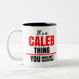 Das ist etwas Caleb, das man nicht verstehen würde Zweifarbige Tasse