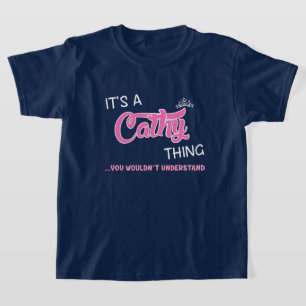 Das ist etwas Cathy, das man nicht verstehen würd T-Shirt