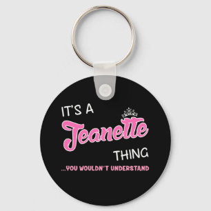 Das ist etwas Jeanette, das man nicht verstehen w Schlüsselanhänger