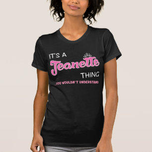 Das ist etwas Jeanette, das man nicht verstehen w T-Shirt