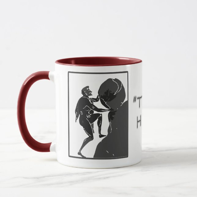 Das ist, gerade wie ich rolle --Sisyphus Tasse (Links)
