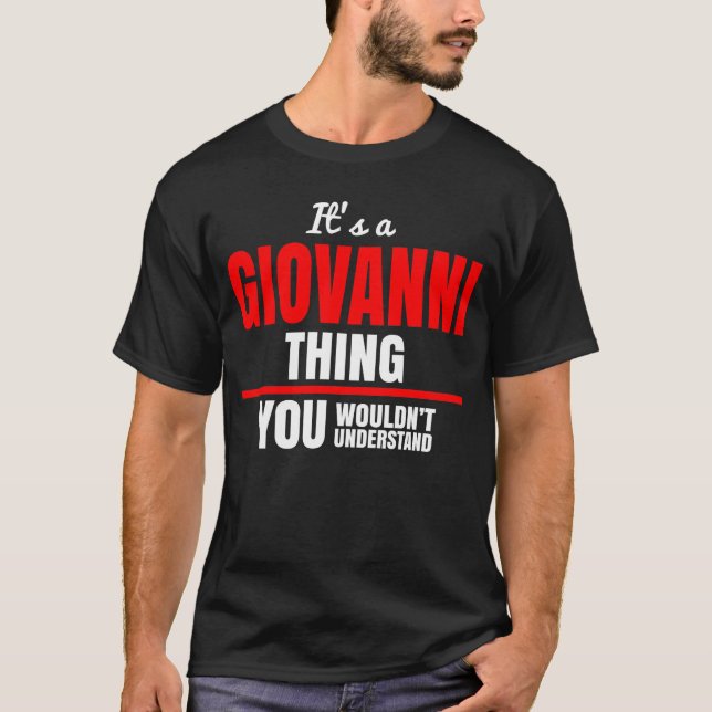 Das ist Giovanni, was du nicht verstehen würdest T-Shirt (Vorderseite)