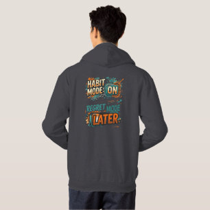 Das ist Habit Mode Bereue es später T-Shirt Hoodie