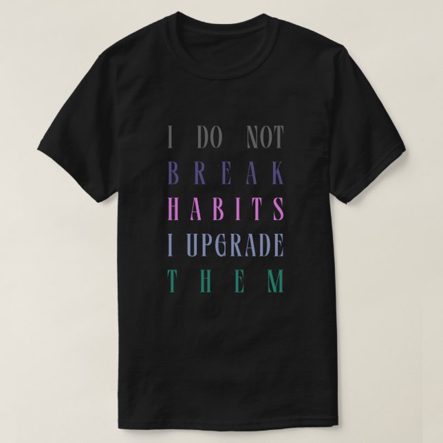 Das ist Habit Tshirt (Design vorne)