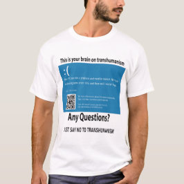 Das ist Ihr Gehirn im Transhumanismus-T - Shirt