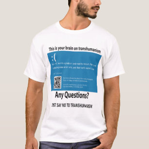 Das ist Ihr Gehirn im Transhumanismus-T - Shirt
