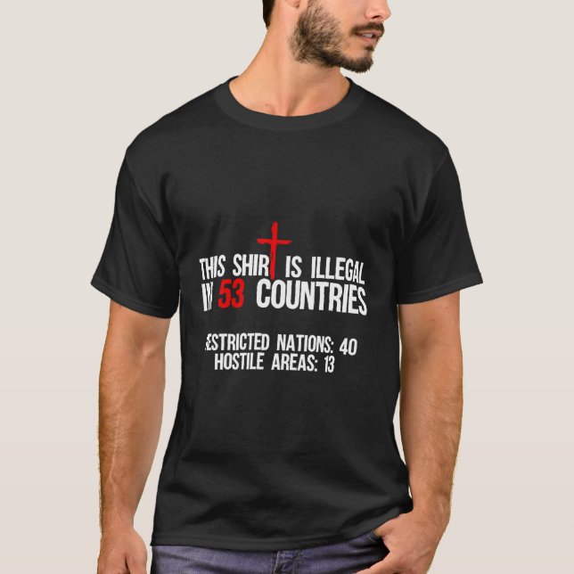 Das ist in 53 Ländern illegal T-Shirt (Vorderseite)