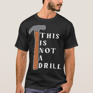 Das ist kein Drill Funny T-Shirt