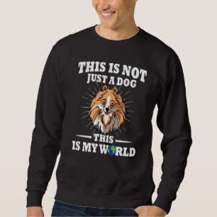 Das ist kein Hund, das ist meine World Spitz Mama Sweatshirt