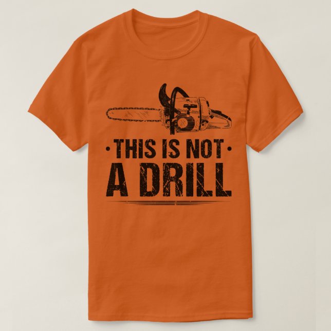 Das ist keine Bohrlocharbeit T-Shirt (Design vorne)