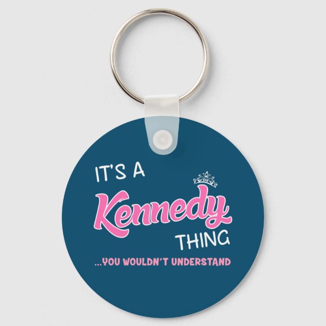 Das ist Kennedy, was man nicht verstehen würde Schlüsselanhänger (Vorderseite)