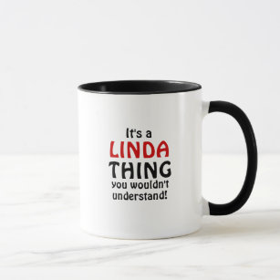 Das ist Linda, was du nicht verstehen würdest! Tasse