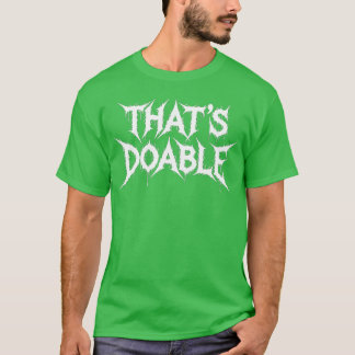 Das ist machbar - Design T-Shirt