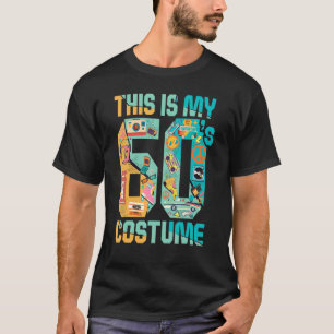 Das ist mein 60er-Jahre-Kostüm 60er 70er-Party T-Shirt