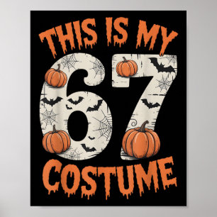Das ist mein 67 Halloween-Kostüm Poster