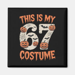 Das ist mein 67. Kostüm Halloween Magnet