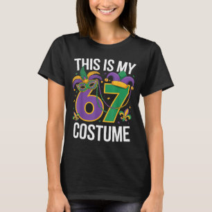 Das ist mein 67 Mardi Gras Kostüm Lustiger Karneva T-Shirt