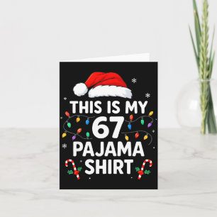 Das ist mein 67 Pyjama-Shirt Lustiges Weihnachten Karte