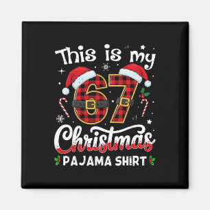 Das ist mein 67 Weihnachts-Pyjama 67 Meme Gen Alph Magnet