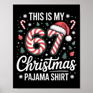 Das ist mein 67 Weihnachts-Pyjama 67 Meme Gen Alph Poster