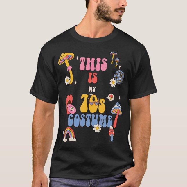 Das ist mein 70er Kostüm Siebziger Jahre Nostalgie T-Shirt (Vorderseite)
