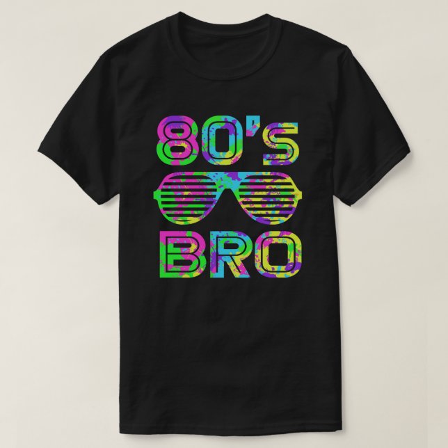 Das ist mein 80er Bro T - Shirt 80er Jahre Party (Design vorne)