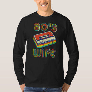 Das ist mein 80er Ehefrau Retro 80er Jahre Party T-Shirt