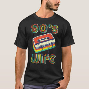 Das ist mein 80er Ehefrau Retro 80er Jahre Party T-Shirt